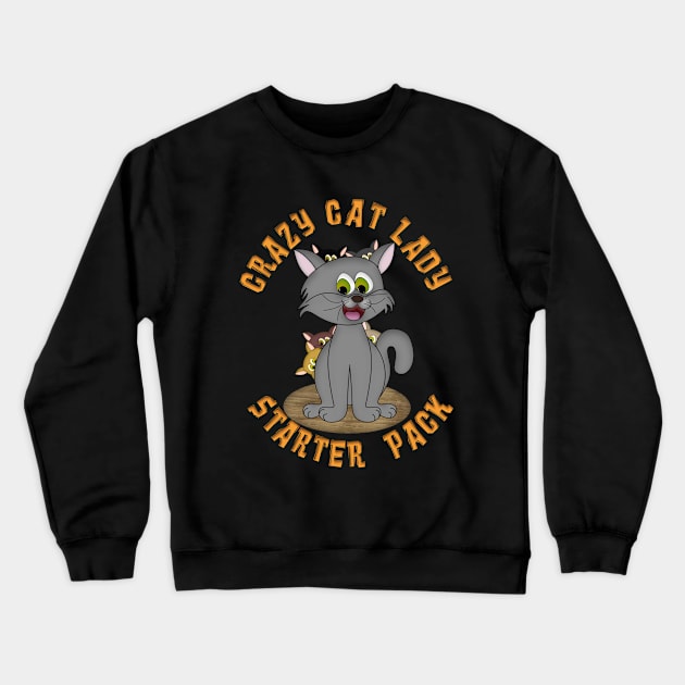 Cute CRAZY CAT LADY STARTER PACK Cartoon Crewneck Sweatshirt by Roly Poly Roundabout